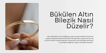 Bükülen Altın Bilezik Nasıl Düzelir?