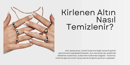 Kirlenen Altın Nasıl Temizlenir?