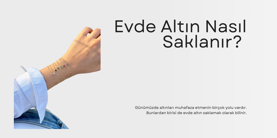 Evde Altın Nasıl Saklanır?