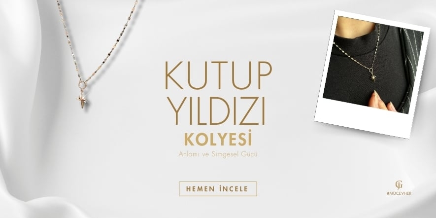 Kutup Yıldızı Kolyesi: Anlamı ve Simgesel Gücü