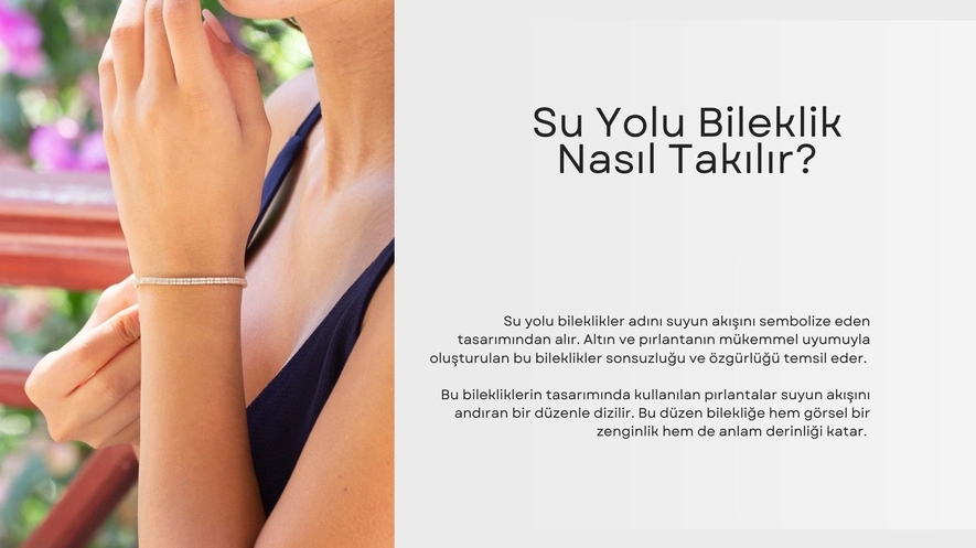 Su Yolu Bileklik Nasıl Takılır?