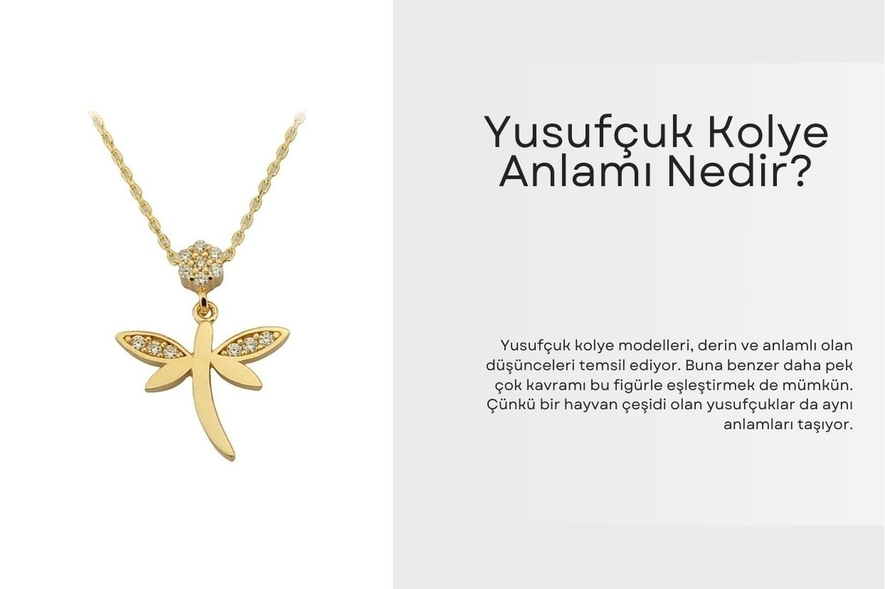 Yusufçuk Kolye Anlamı Nedir?